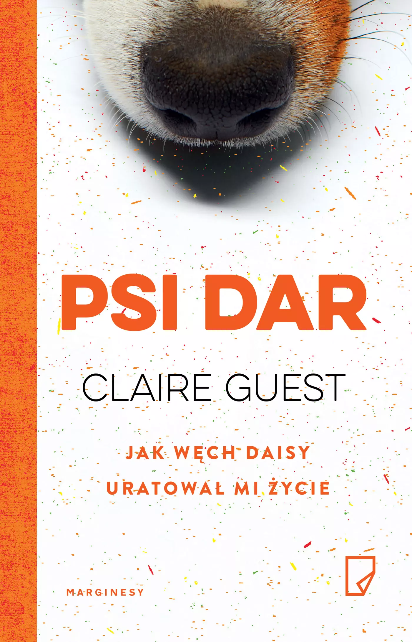 Psi dar. Jak węch Daisy uratował mi życie - Książki