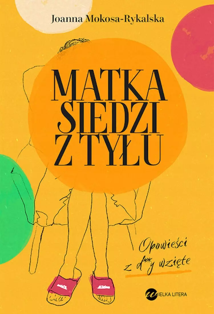 Matka siedzi z tyłu. Opowieści z d**y wzięte - Książki