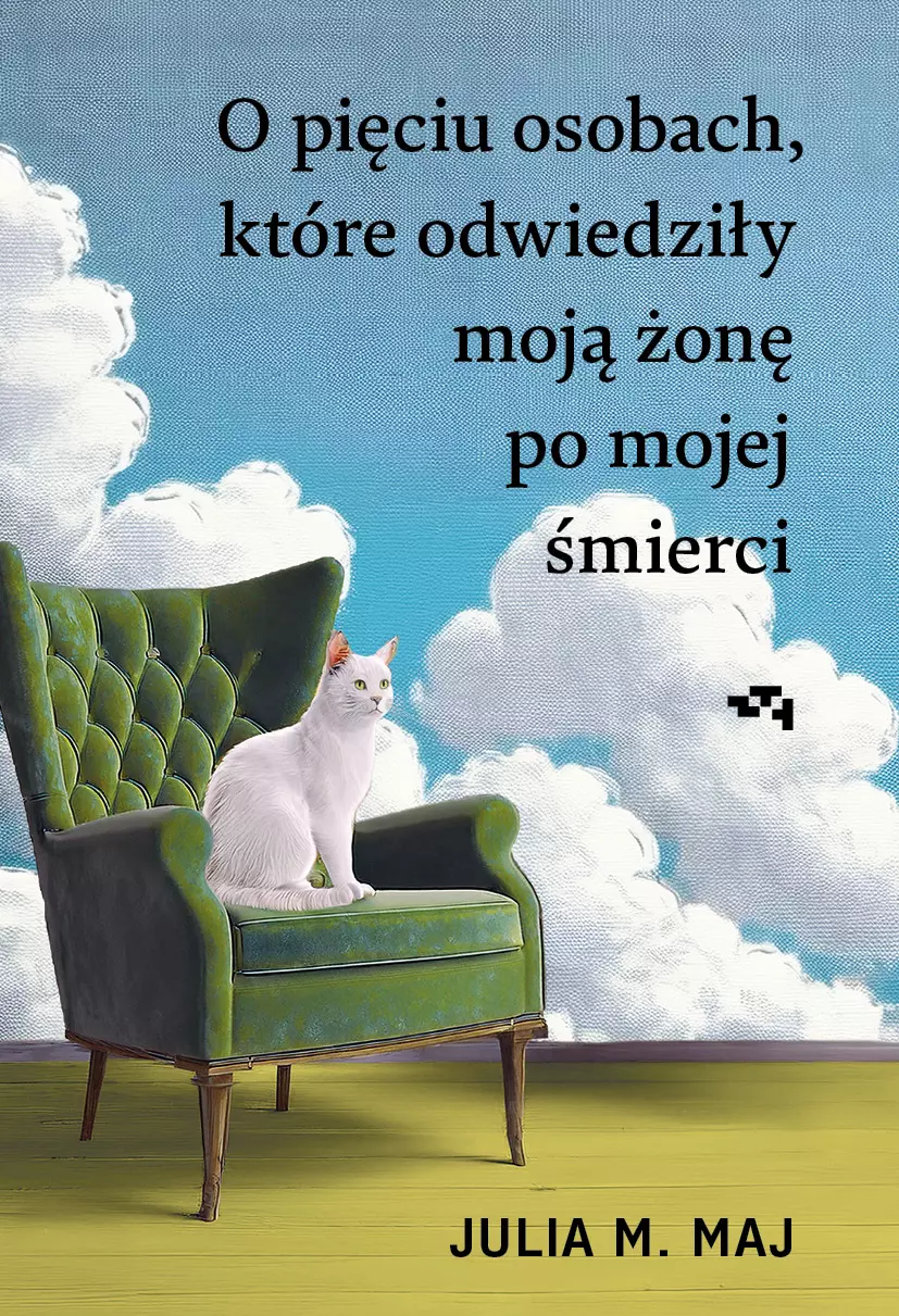 O pięciu osobach, które odwiedziły moją żonę po mojej śmierci - Książki