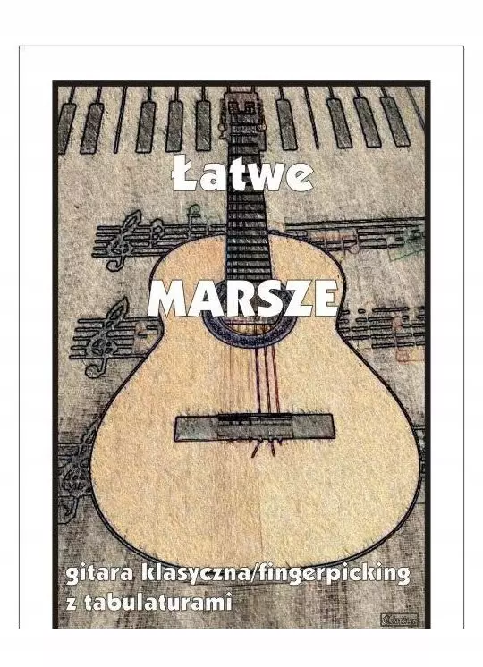 Łatwe Marsze - gitara klasyczna - Książki