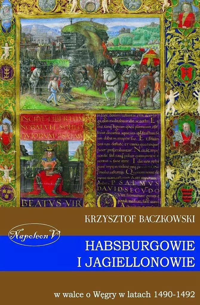 Habsburgowie i Jagiellonowie w walce o Węgry... - Książki
