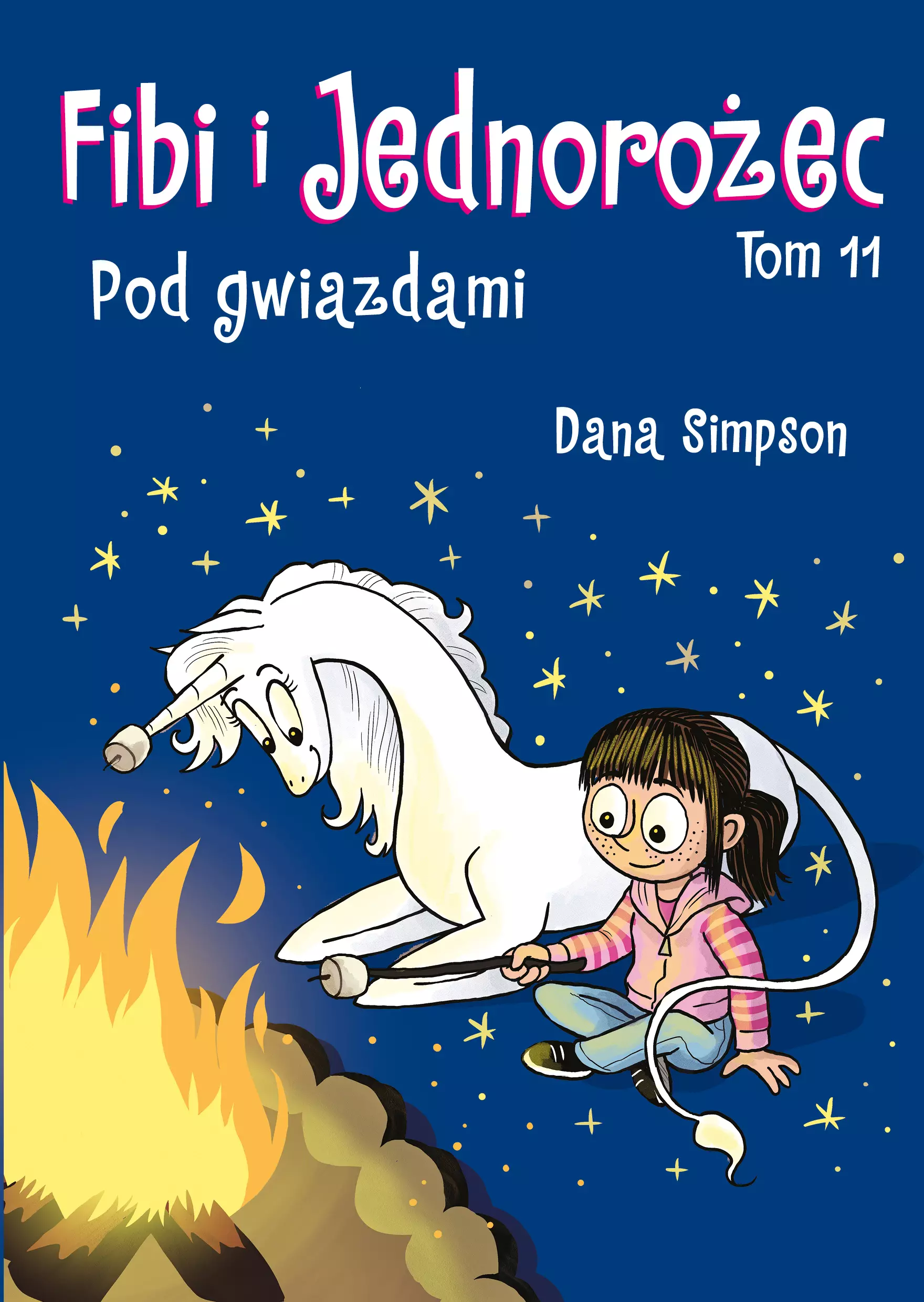 Fibi i Jednorożec. Pod gwiazdami. Tom 11 - Książki