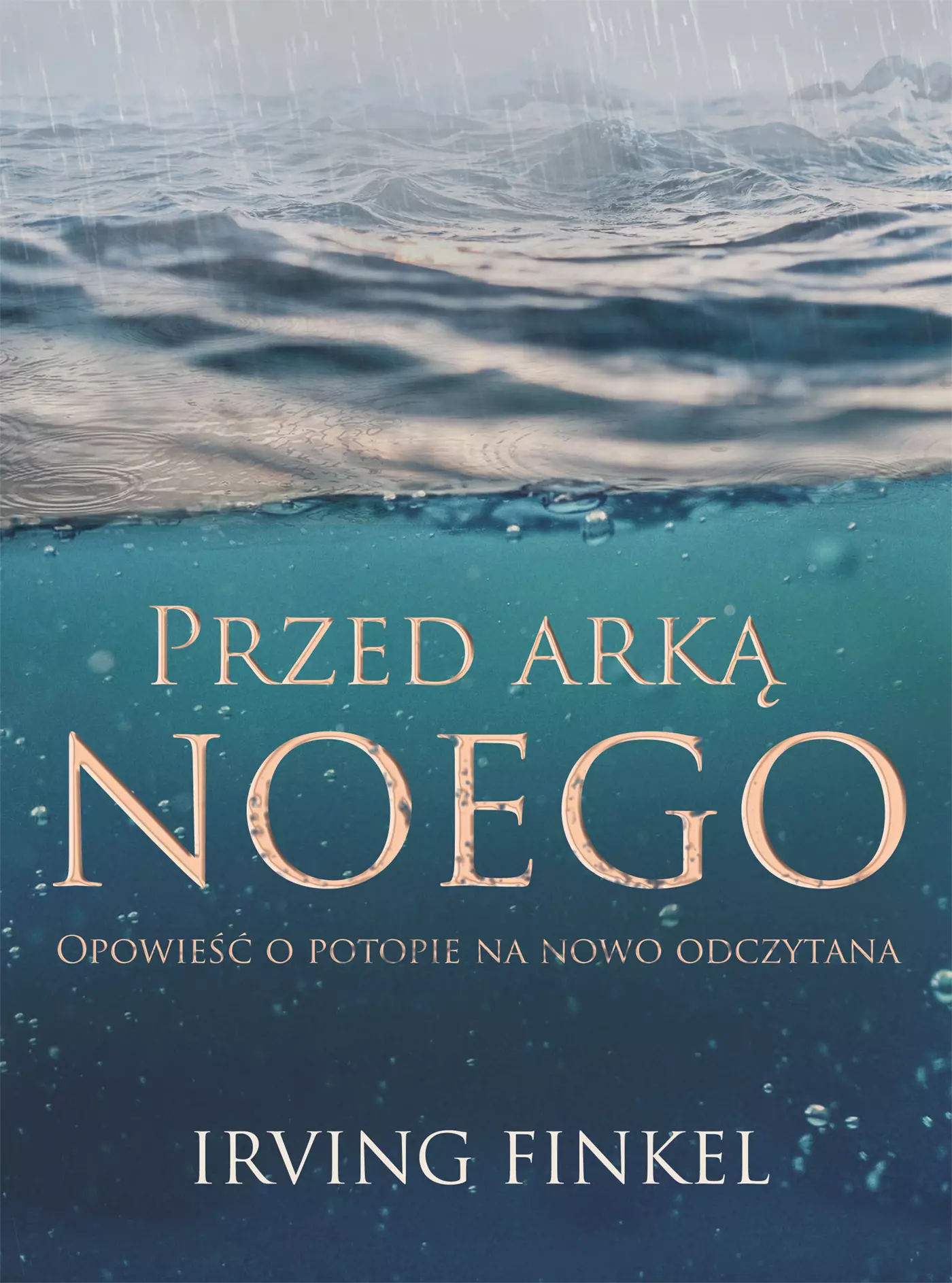 Przed arką Noego. Nowa opowieść o potopie - Książki
