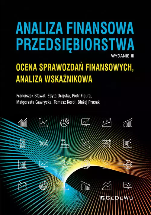 Analiza finansowa przedsiębiorstwa. Ocena sprawozdań finansowych, analiza wskaźnikowa (wyd. III) - Książki