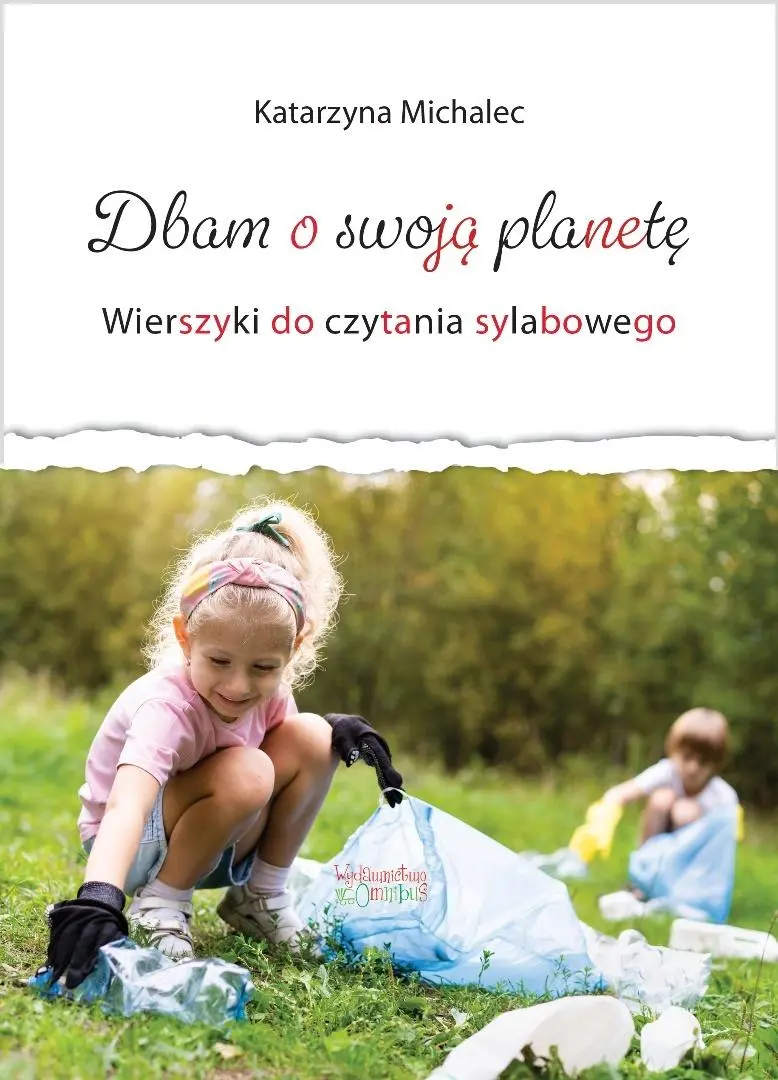 Dbam o swoją planetę. Wierszyki do cz. sylabowego - Książki