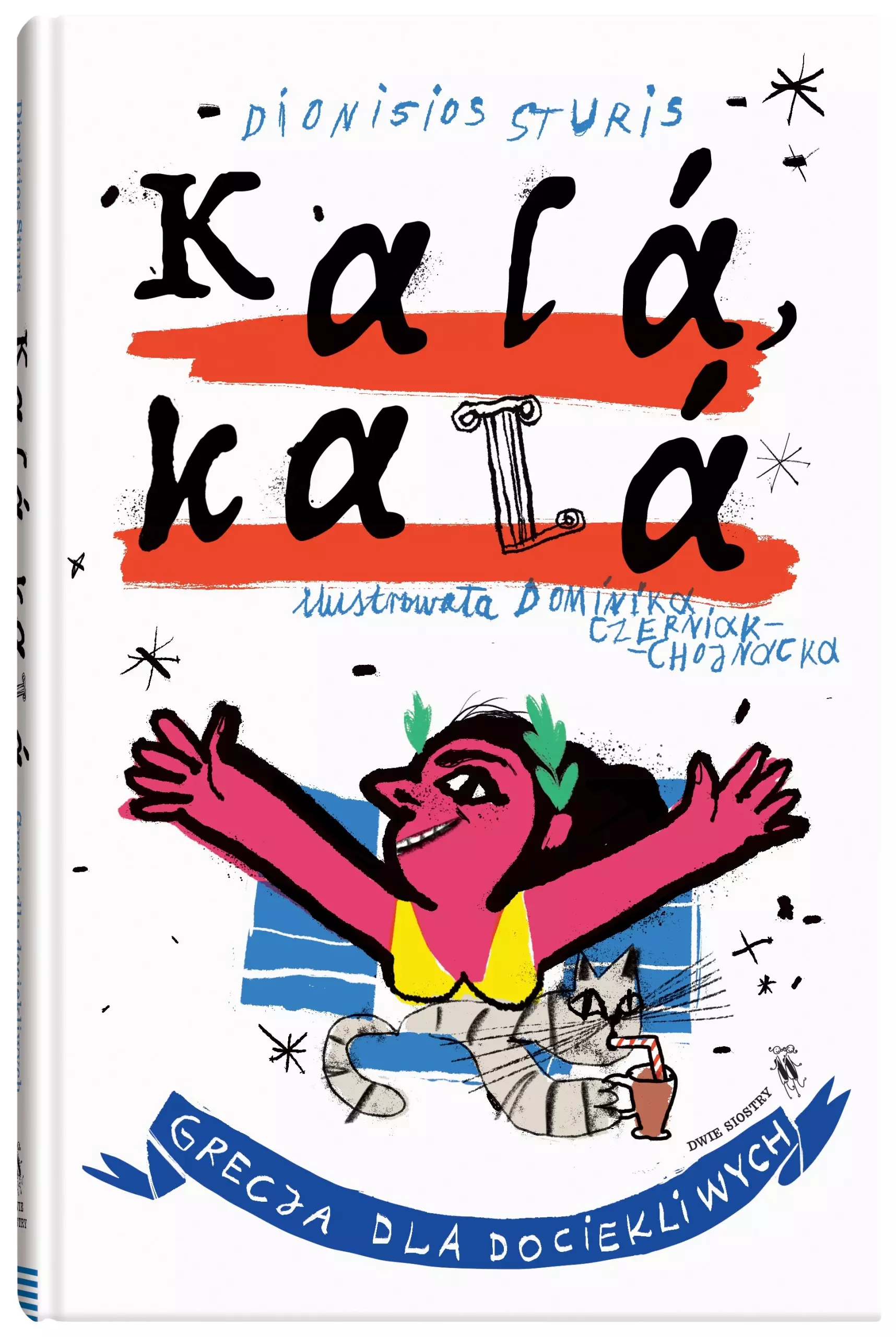 Kala, kala. Grecja dla dociekliwych - Książki