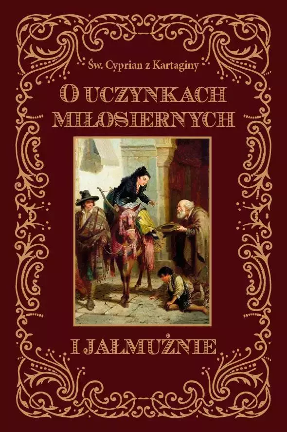 O uczynkach miłosiernych i jałmużnie - Książki
