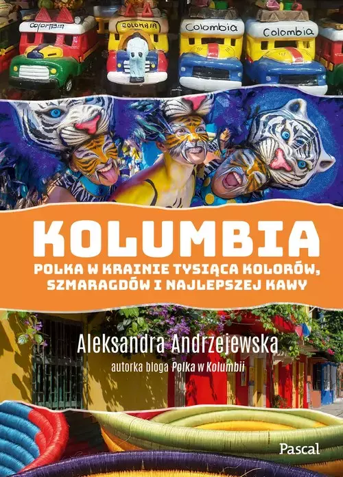 Kolumbia. Polka w krainie tysiąca kolorów szmaragdów i najlepszej kawy - Książki