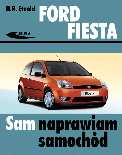 Ford Fiesta (od III 2002 do VII 2008) - Książki