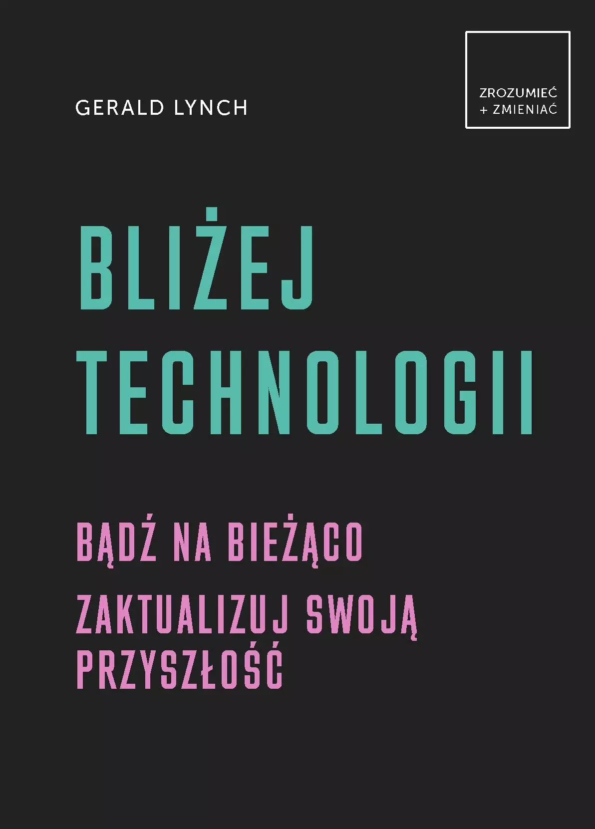 Bliżej technologii - Książki