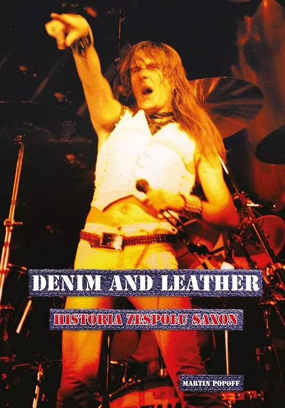 Denim and leather. Historia zespołu Saxon - Książki