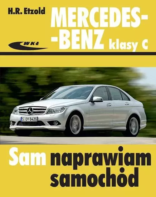 Mercedes-Benz klasy C (serii 204) od 2007 do 2013 - Książki