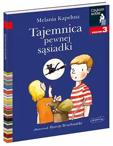 Czytam sobie. Poziom 3. Tajemnica pewnej sąsiadki - Książki