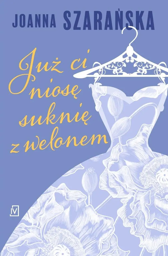 Już ci niosę suknię z welonem - Książki