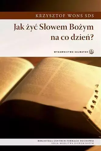 Jak żyć Słowem Bożym na co dzień? - Książki
