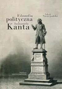 Filozofia polityczna Immanuela Kanta - Książki