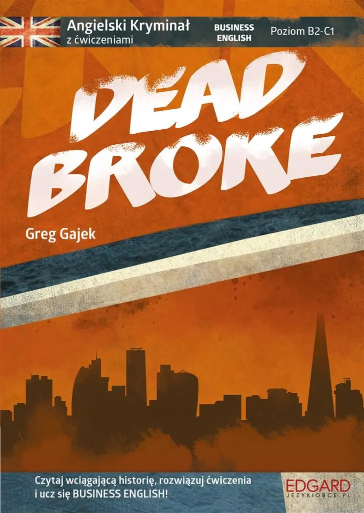 Angielski kryminał z ćwiczeniami Dead Broke - Książki