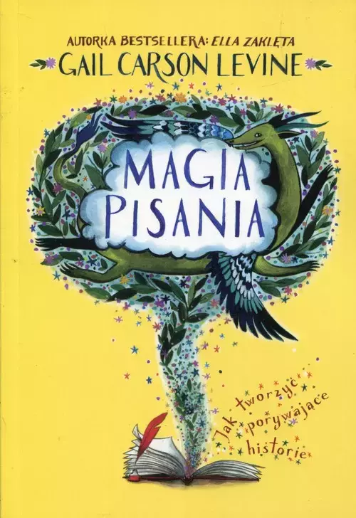 Magia pisania. Jak tworzyć porywające historie - Książki