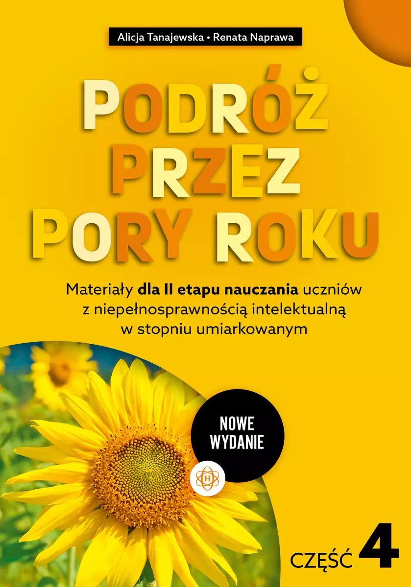 Podróż przez pory roku. Część 4 (nowe wydanie). Materiały dla II etapu nauczania uczniów z niepełnosprawnością intelektualną w stopniu umiarkowanym - Książki