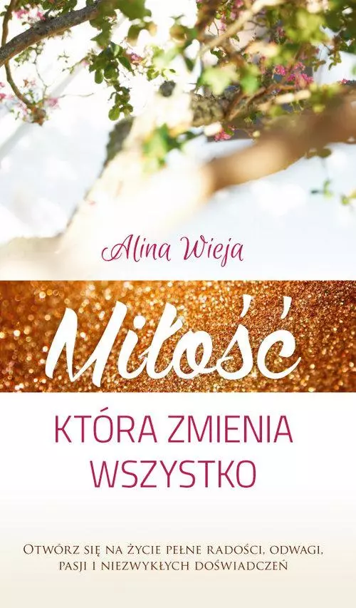 Miłość, która zmienia wszystko - Książki