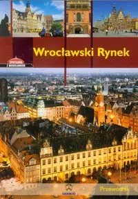 Wrocławski Rynek Przewodnik wersja polska - Książki