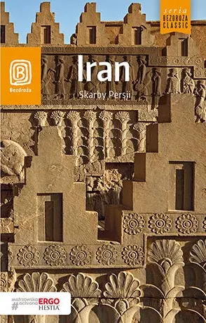 Bezdroża Classic. Iran. Skarby Persji, wydanie 1 - Książki