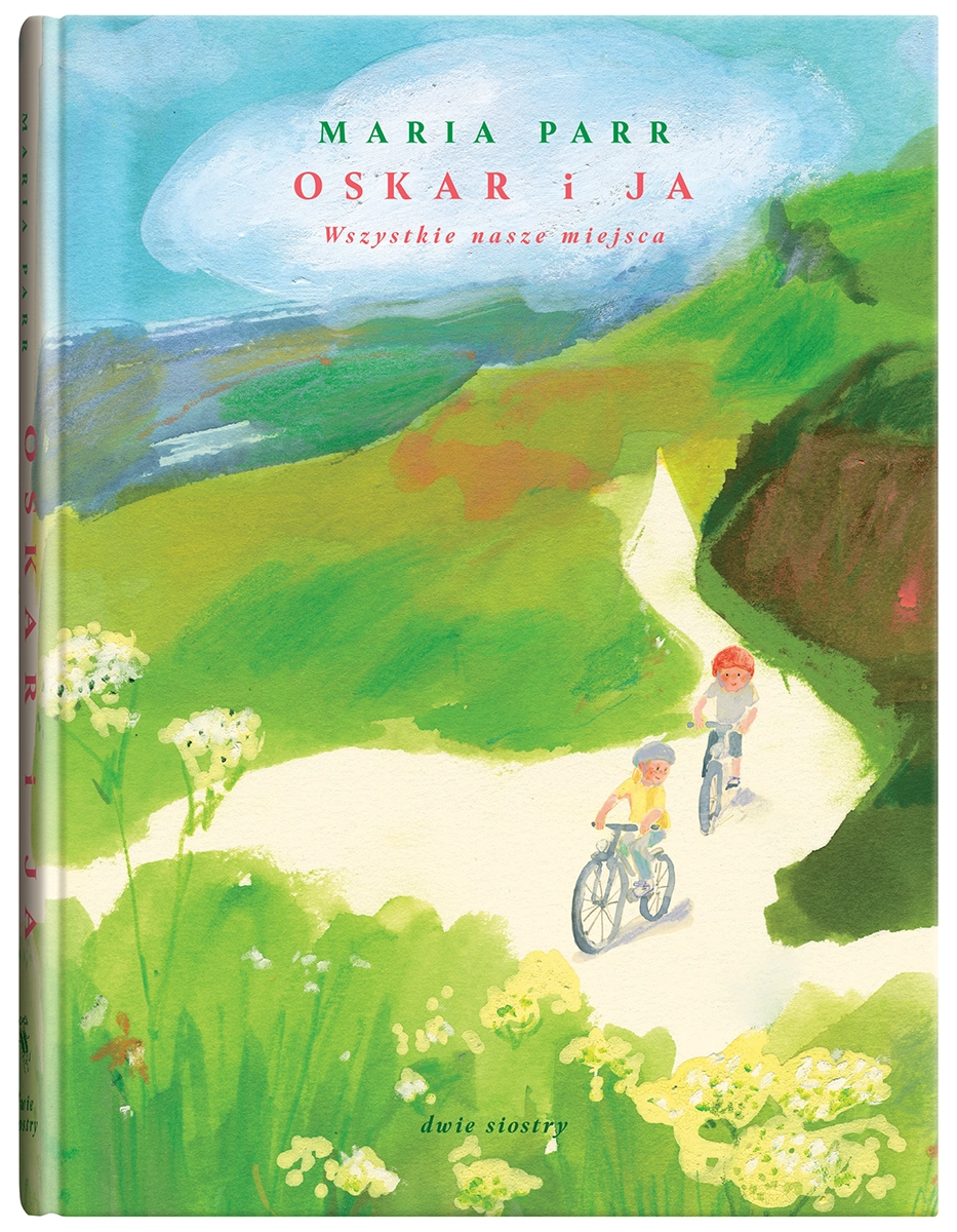 Oskar i ja. Wszystkie nasze miejsca - Książki