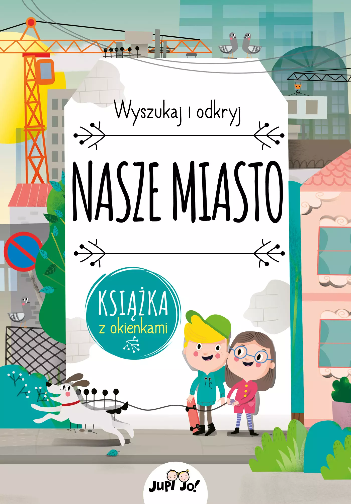 Nasze miasto. Wyszukaj i odkryj - Książki