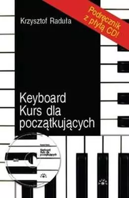 Keyboard. Kurs dla początkujących z płytą CD - Książki