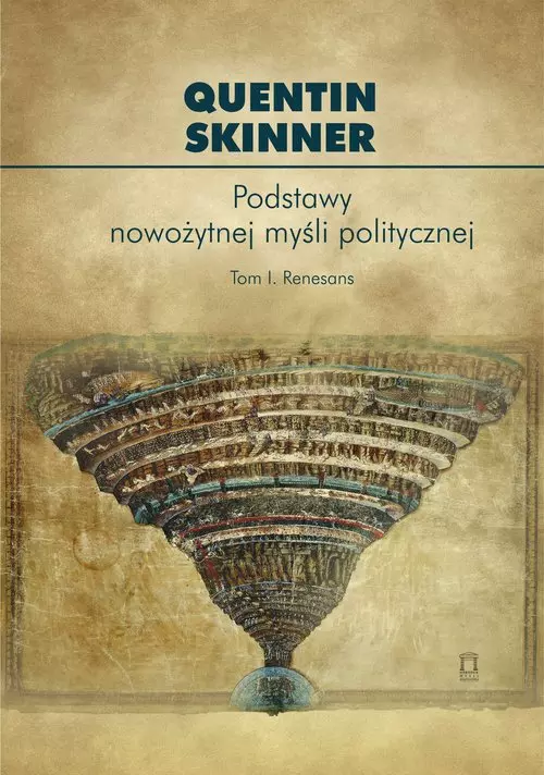 Podstawy nowożytnej myśli politycznej Tom 1 Renesans - Książki