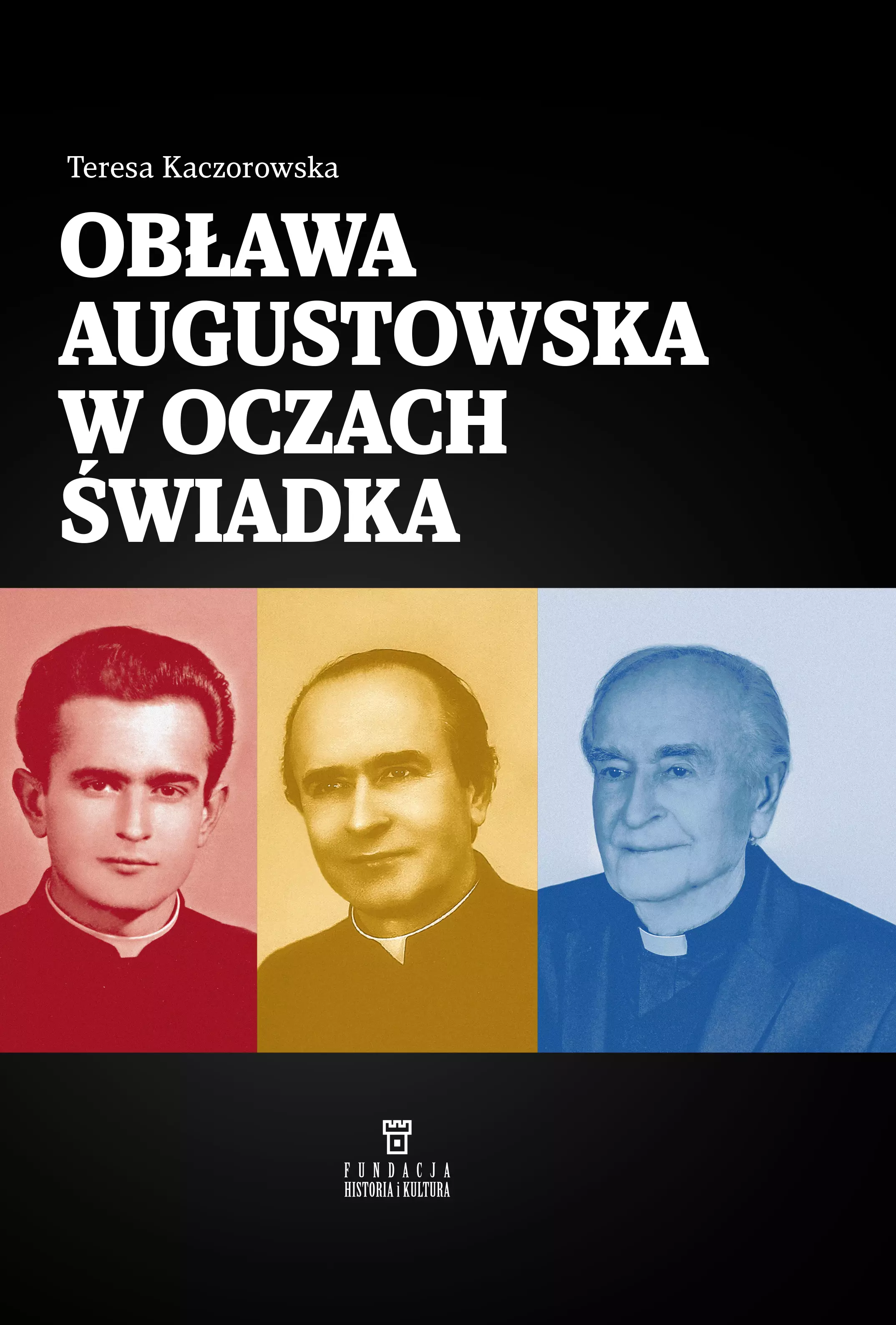 Obława Augustowska w oczach świadka - Książki