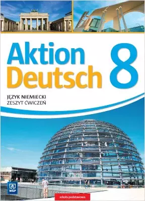 Język niemiecki. Aktion Deutsch. Zeszyt ćwiczeń. Klasa 8 - Książki