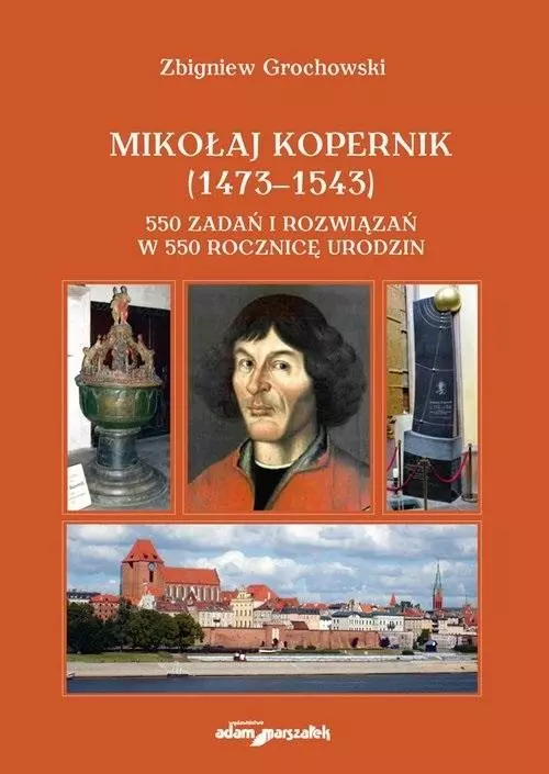 Mikołaj Kopernik (1473-1543) 550 zadań i rozwiązań - Książki