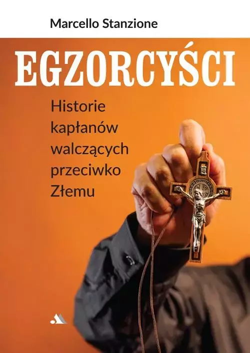Egzorcyści. Historie kapłanów walczących... - Książki