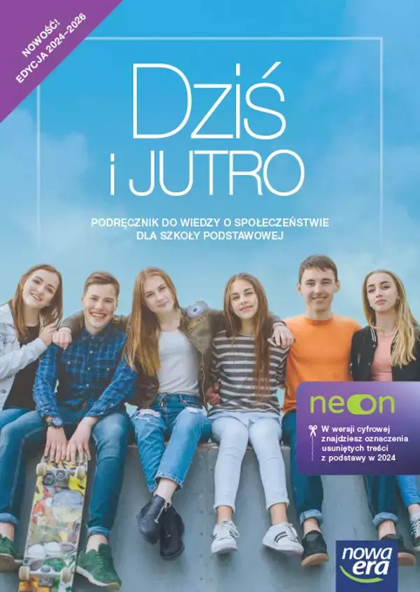 Dziś i jutro. Podręcznik do wiedzy o społeczeństwie dla szkoły podstawowej. Nowość 2024-2026 - Książki
