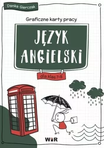 Język angielski. Graficzne karty pracy dla klas 7-8 - Książki