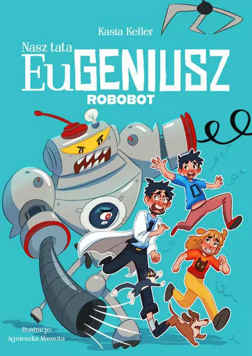 Nasz tata Eugeniusz. Robobot - Książki