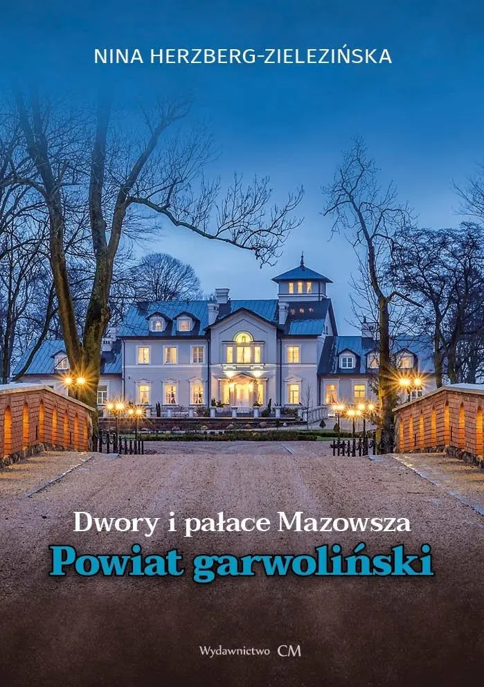 Dwory i pałace Mazowsza. Powiat garwoliński - Książki