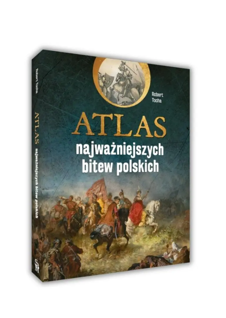 Atlas najważniejszych bitew polskich - Książki