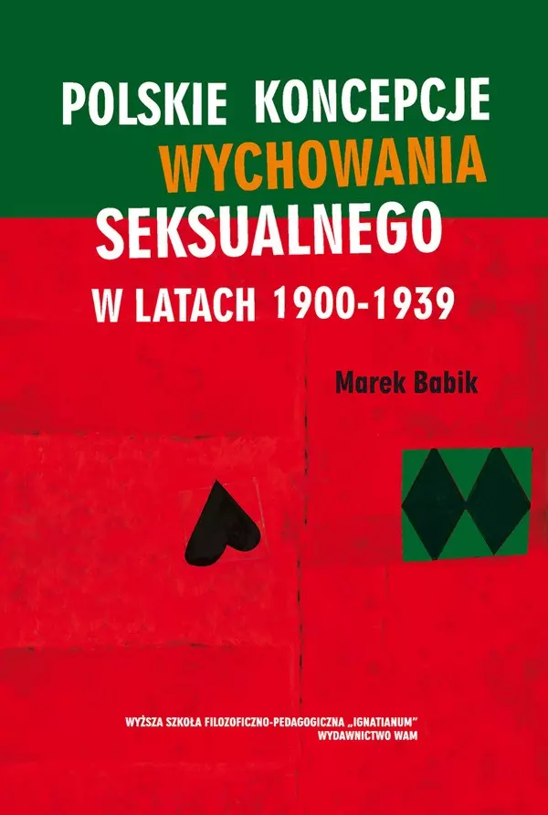 Polskie koncepcje wychowania seksualnego w latach 1900-1939 - Książki