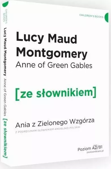 Anne of Green Gables. Ania z Zielonego Wzgórza z podręcznym słownikiem angielsko-polskim - Książki