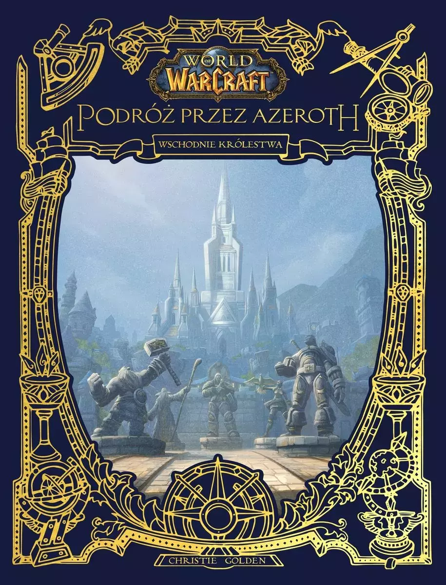 World of Warcraft: Odkrywanie Azeroth. Wschodnie królestwa - Książki