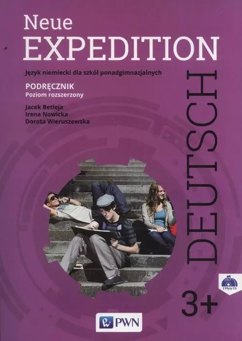Neue Expedition Deutsch 3+. Język niemiecki dla szkół ponadgimnazjalnych. Podręcznik + 2 CD. Poziom rozszerzony - Książki