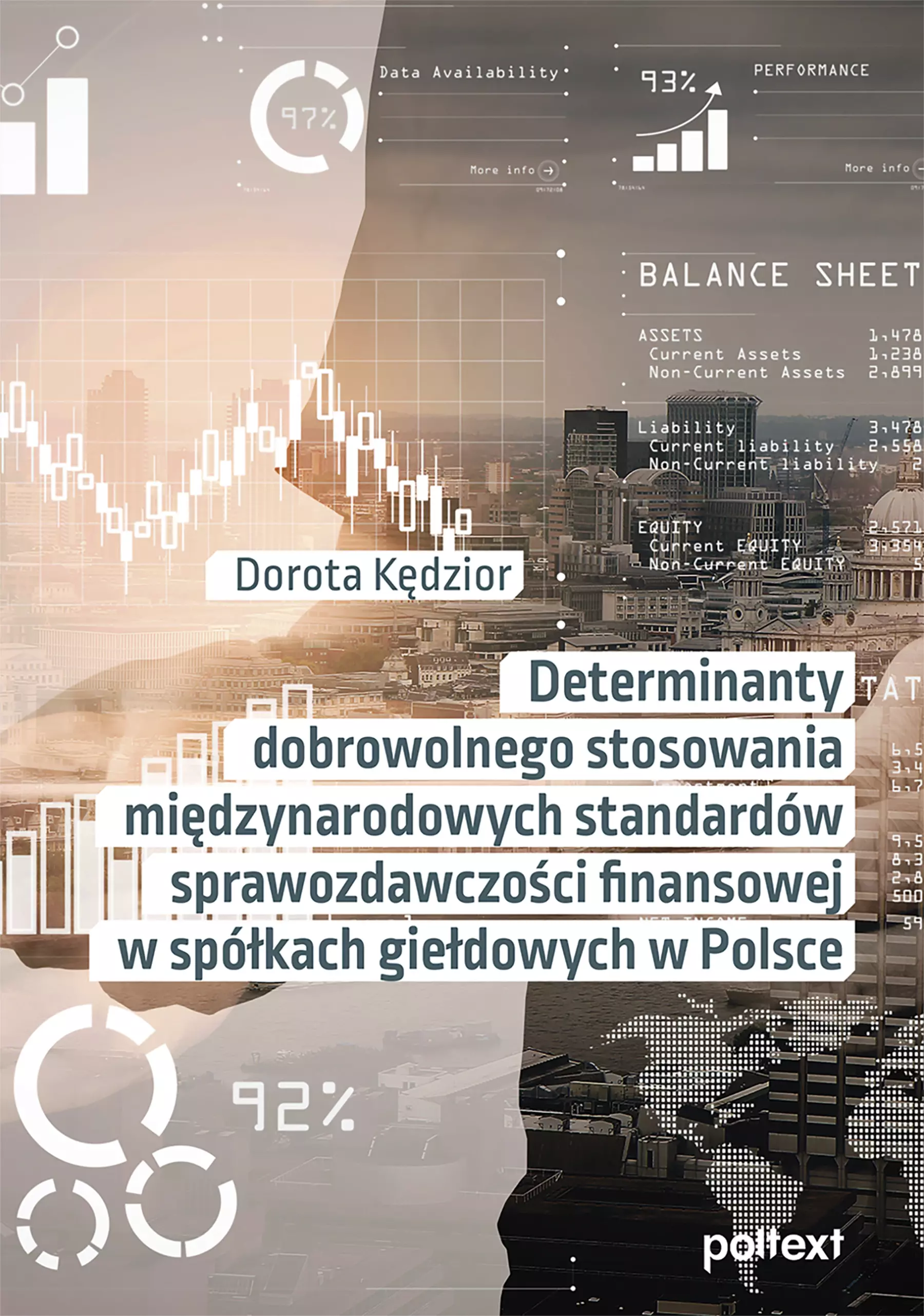 Determinanty dobrowolnego stosowania międzynarodowych standardów sprawozdawczości finansowej w spółkach giełdowych w Polsce - Książki