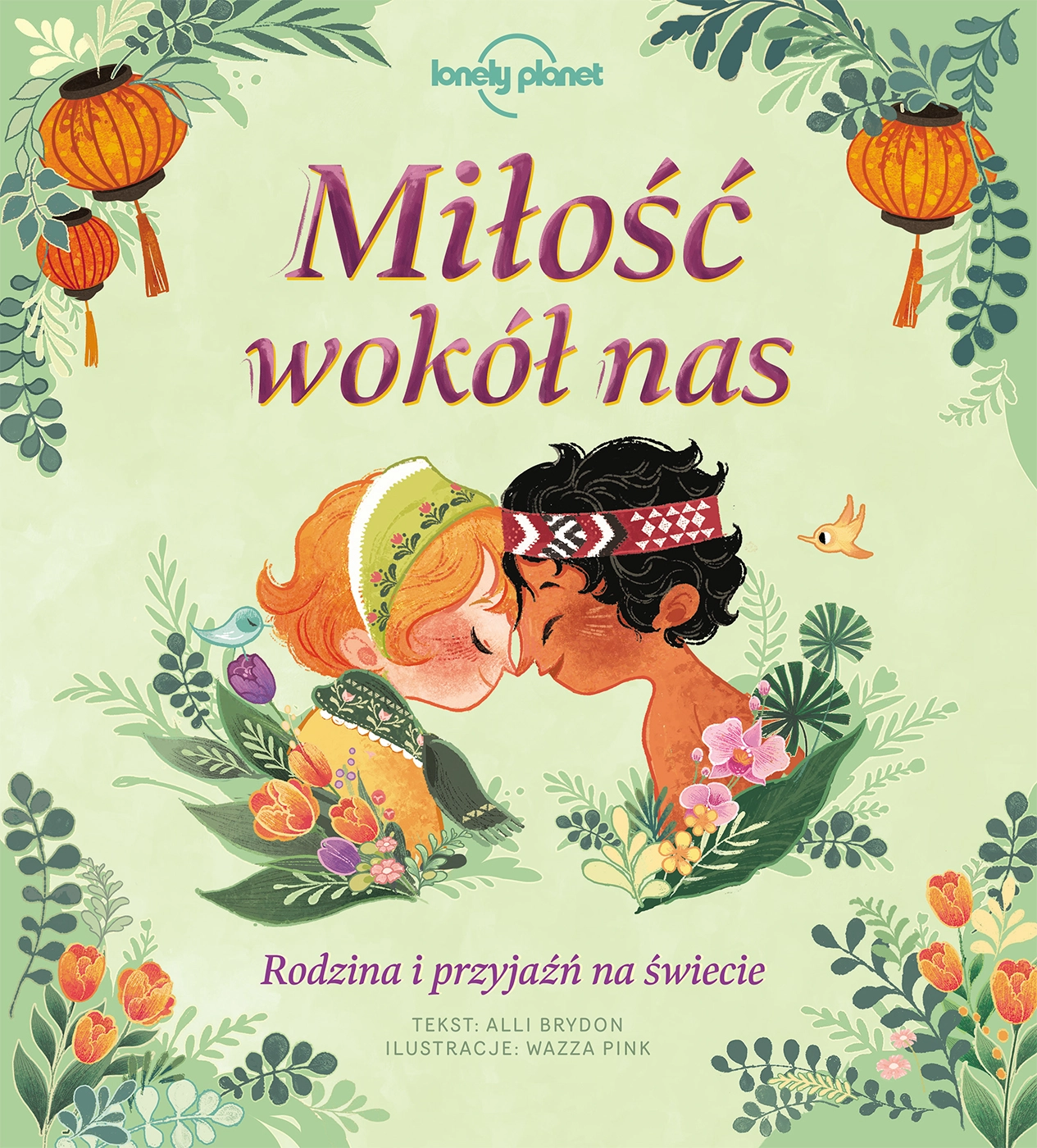 Miłość wokół nas. Rodzina i przyjaźń na świecie - Książki