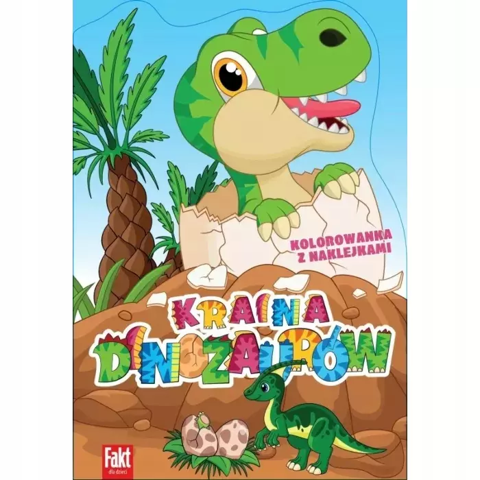 Kraina Dinozaurów - Kolorowanka z naklejkami - Książki