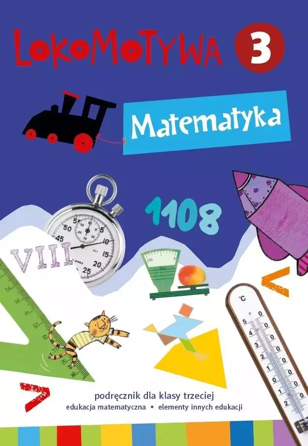 Lokomotywa. Matematyka. Podręcznik do szkoły podstawowej. Klasa 3 - Książki