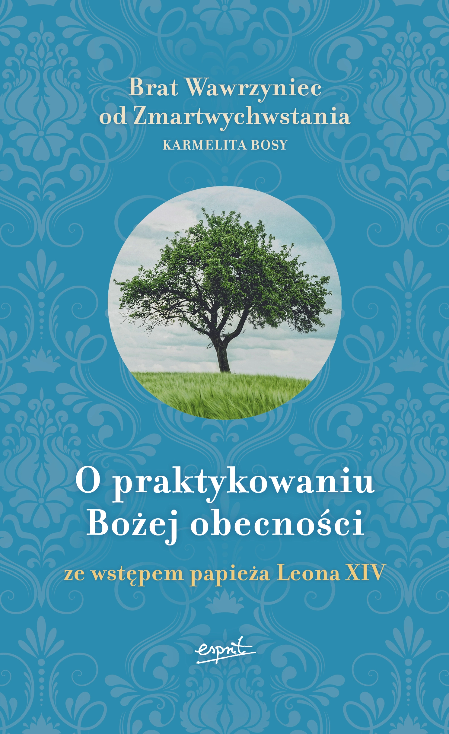 O praktykowaniu Bożej obecności /twarda oprawa/. Ze wstępem papieża Leona XIV - Książki
