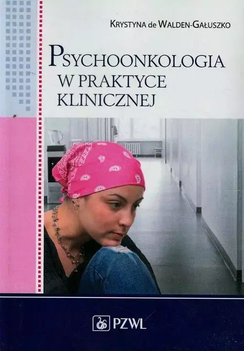 Psychoonkologia w praktyce klinicznej - Książki