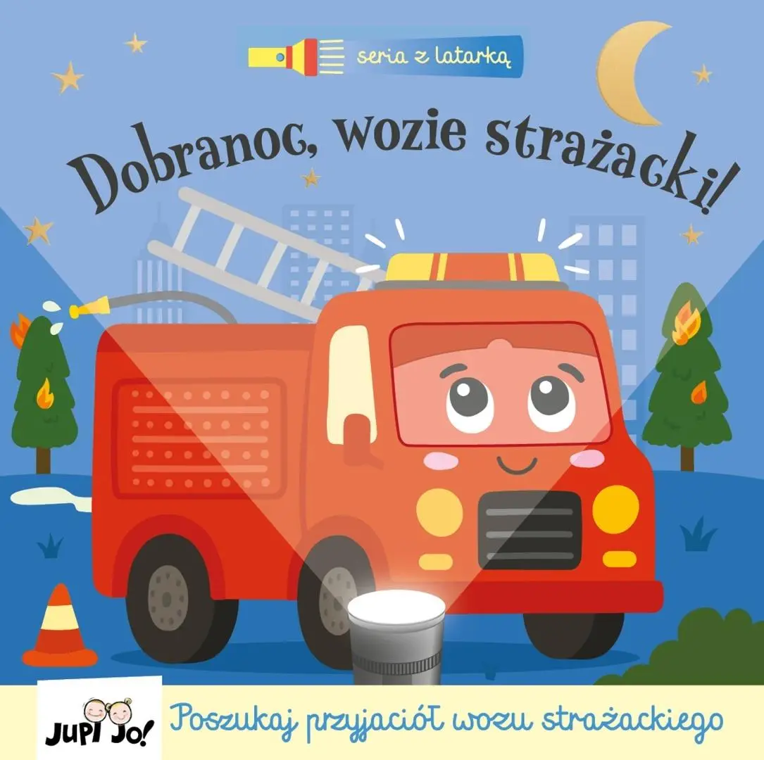 Seria z latarką. Dobranoc, wozie strażacki! - Książki